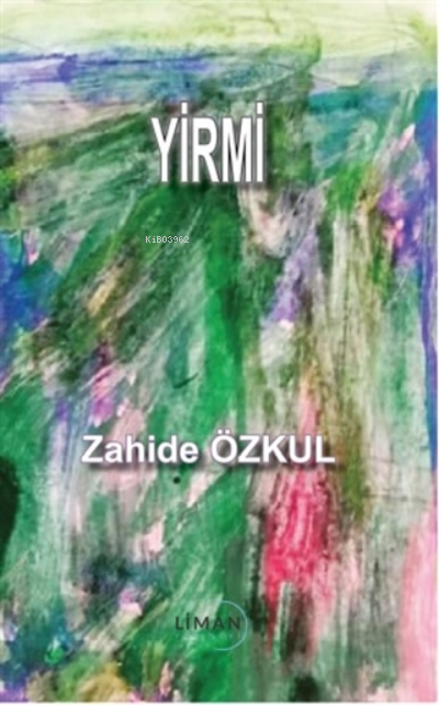 Yirmi - Zahide Özkul | Yeni ve İkinci El Ucuz Kitabın Adresi