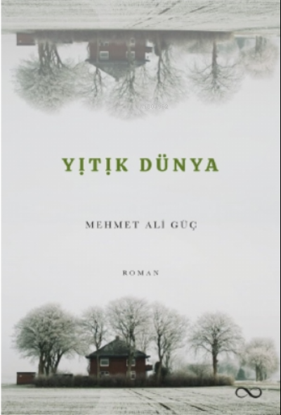 Yitik Dünya - Mehmet Ali Güç | Yeni ve İkinci El Ucuz Kitabın Adresi