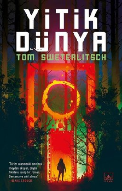 Yitik Dünya - Tom Sweterlitsch | Yeni ve İkinci El Ucuz Kitabın Adresi