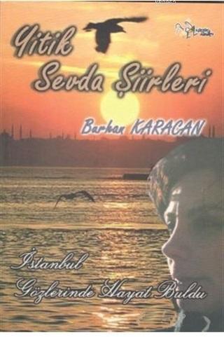 Yitik Sevda Şiirleri - Burhan Karacan | Yeni ve İkinci El Ucuz Kitabın