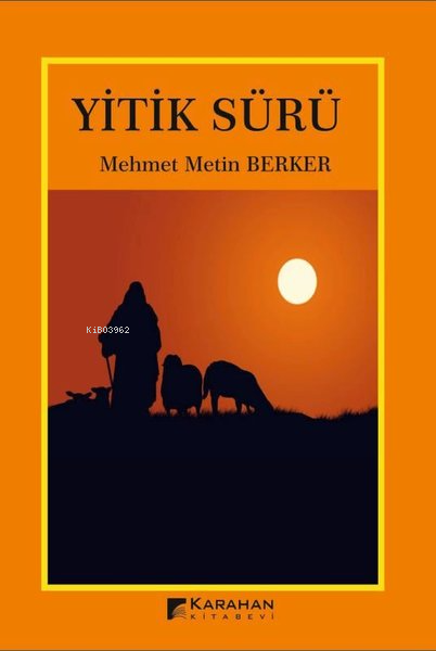 Yitik Sürü - Mehmet Metin Berker | Yeni ve İkinci El Ucuz Kitabın Adre