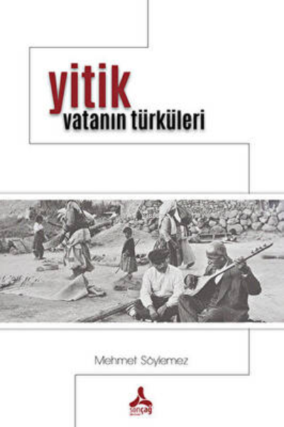 Yitik Vatanın Türküleri - Mehmet Söylemez | Yeni ve İkinci El Ucuz Kit