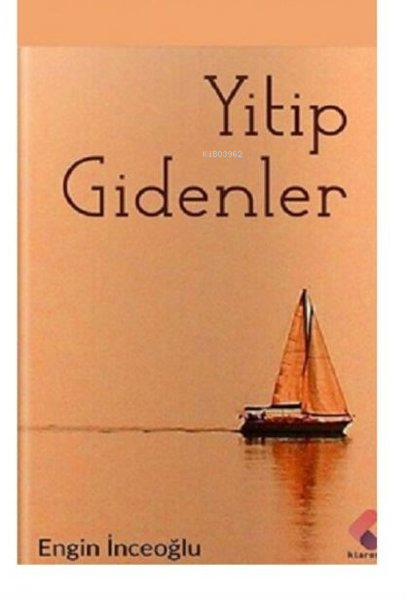 Yitip Gidenler - Engin İnceoğlu | Yeni ve İkinci El Ucuz Kitabın Adres