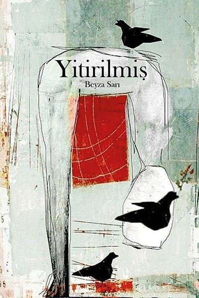 Yitirilmiş - Beyza Sarı | Yeni ve İkinci El Ucuz Kitabın Adresi