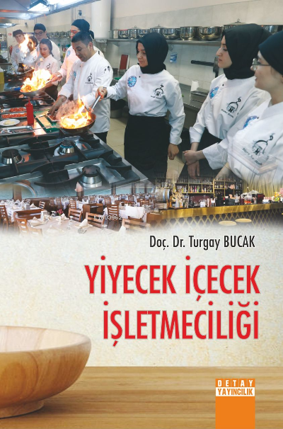 Yiyecek İçecek İşletmeciliği - Turgay Bucak | Yeni ve İkinci El Ucuz K