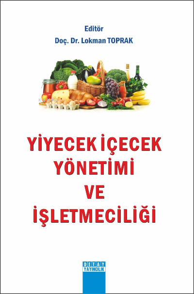 Yiyecek İçecek Yönetimi ve İşletmeciliği - Lokman Toprak | Yeni ve İki