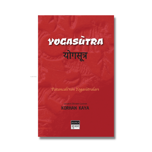 Yogasutra Patancali'nin Yogasūtraları - Kolektif | Yeni ve İkinci El U