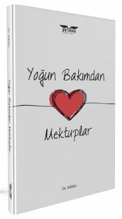 Yoğun Bakımdan Mektuplar - Dr. Nilüfer | Yeni ve İkinci El Ucuz Kitabı