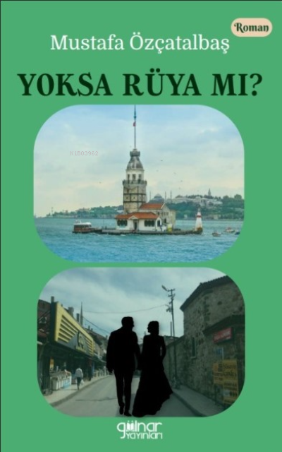 Yoksa Rüya Mı? - Mustafa Özçatalbaş | Yeni ve İkinci El Ucuz Kitabın A