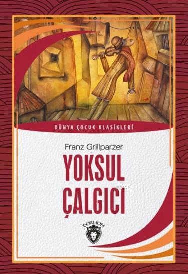 Yoksul Çalgıcı - Franz Grillparzer | Yeni ve İkinci El Ucuz Kitabın Ad