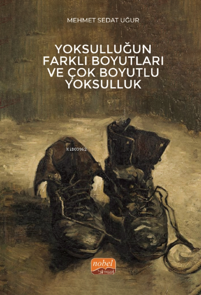 Yoksulluğun Farklı Boyutları ve Çok Boyutlu Yoksulluk - Mehmet Sedat U