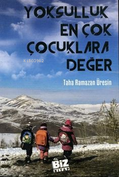 Yoksulluk En Çok Çocuklara Değer - Taha Ramazan Üresin | Yeni ve İkinc