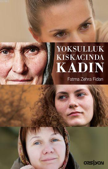 Yoksulluk Kıskacında Kadın - Fatma Zehra Fidan | Yeni ve İkinci El Ucu