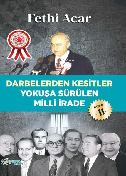 Darbelerden Kesitler - Yokuşa Sürülen Milli İrade 2 - Fethi Acar | Yen