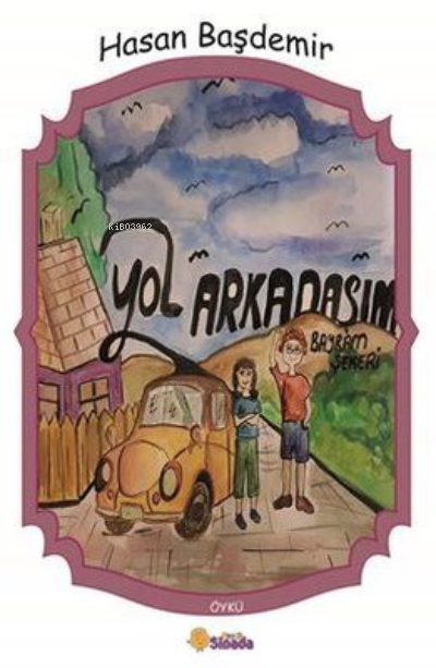 Yol Arkadaşım - Bayram Şekeri - Hasan Başdemir | Yeni ve İkinci El Ucu