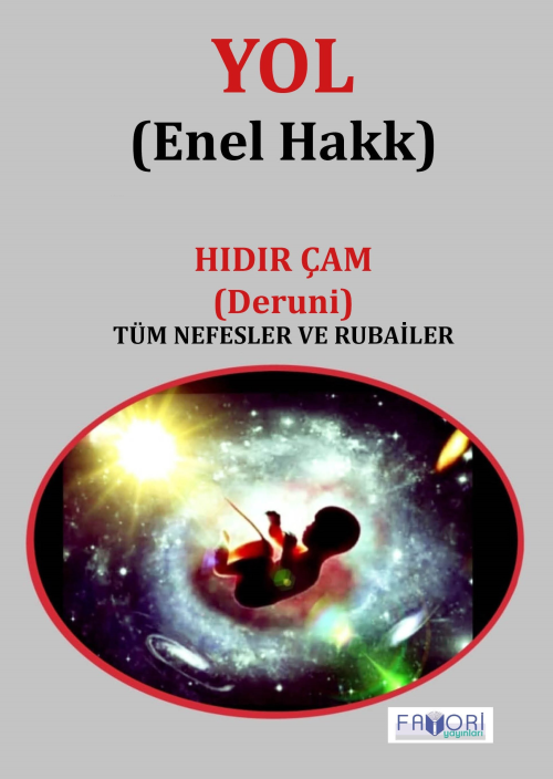 Yol (Enel Hakk);Tüm Nefesler ve Rubailer - Hıdır Çam | Yeni ve İkinci 