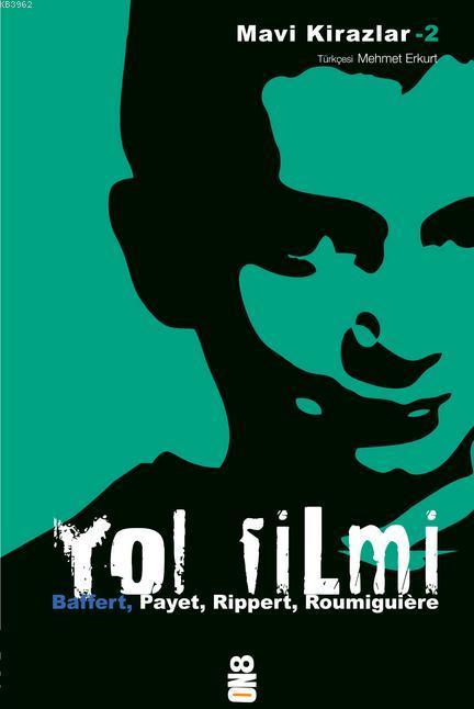 Yol Filmi - Cecile Roumiguiere | Yeni ve İkinci El Ucuz Kitabın Adresi