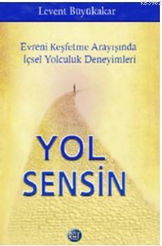 Yol Sensin - Levent Büyükakar | Yeni ve İkinci El Ucuz Kitabın Adresi