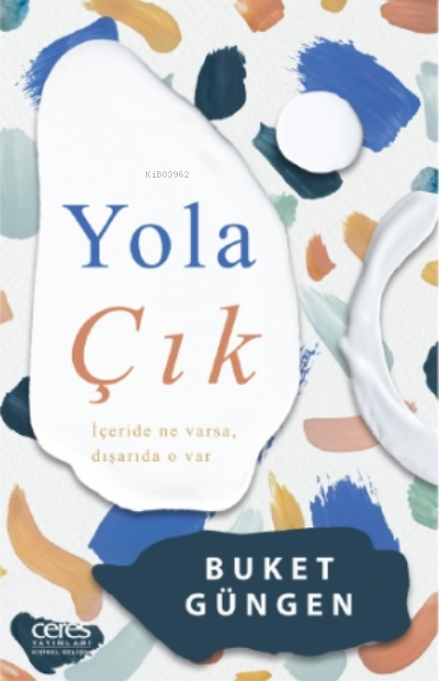 Yola Çık - Buket Güngen | Yeni ve İkinci El Ucuz Kitabın Adresi