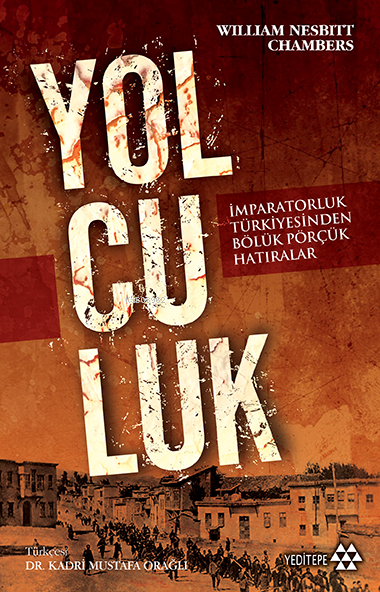 Yolculuk - William Nesbitt Chambers | Yeni ve İkinci El Ucuz Kitabın A