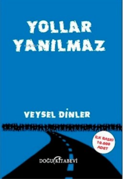 Yollar Yanılmaz - Veysel Dinler- | Yeni ve İkinci El Ucuz Kitabın Adre