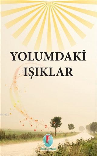 Yolumdaki Işıklar - Kolektif | Yeni ve İkinci El Ucuz Kitabın Adresi