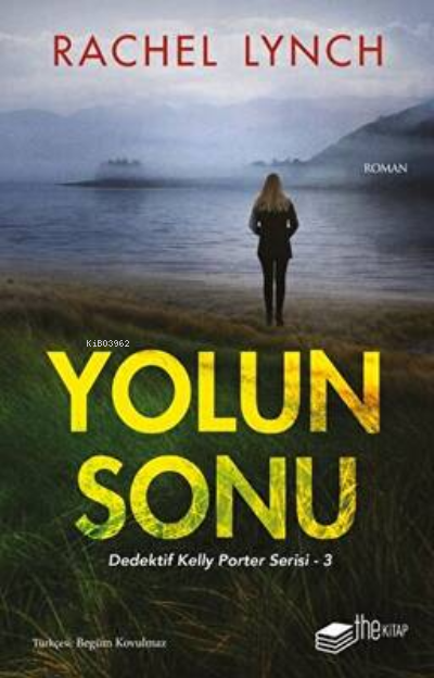 Yolun Sonu - Rachel Lynch | Yeni ve İkinci El Ucuz Kitabın Adresi