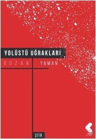 Yolüstü Uğrakları - Bozan Yaman | Yeni ve İkinci El Ucuz Kitabın Adres