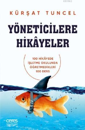 Yöneticilere Hikayeler - Kürşat Tuncel | Yeni ve İkinci El Ucuz Kitabı