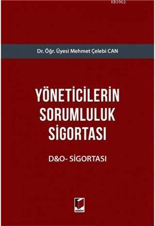 Yöneticilerin Sorumluluk Sigortası - Mehmet Çelebi Can | Yeni ve İkinc