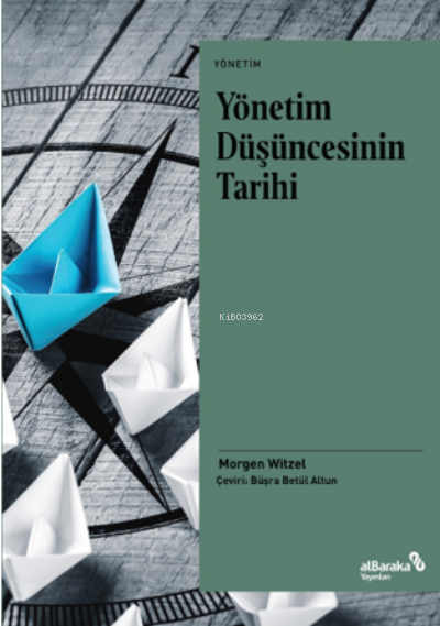 Yönetim Düşüncesinin Tarihi - Morgen Witzel | Yeni ve İkinci El Ucuz K