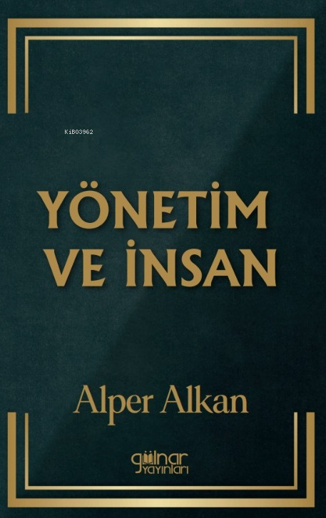 Yönetim Ve İnsan - Alper Alkan | Yeni ve İkinci El Ucuz Kitabın Adresi