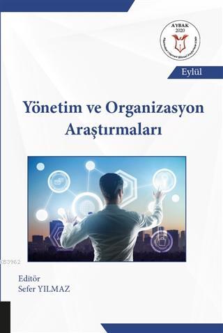 Yönetim ve Organizasyon Araştırmaları - Sefer Yılmaz | Yeni ve İkinci 