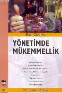 Yönetimde Mükemmellik - Rick Conlow | Yeni ve İkinci El Ucuz Kitabın A