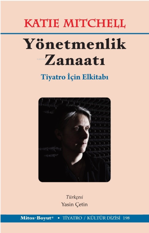 Yönetmenlik Zanaatı ;Tiyatro İçin El Kitabı - Katie Mitchell | Yeni ve