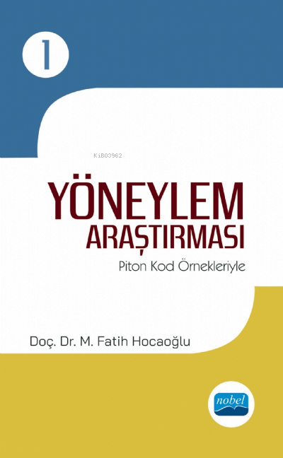 Yöneylem Araştırma - I / Piton Kod Örnekleriyle - M. Fatih Hocaoğlu | 