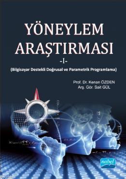 Yöneylem Araştırması - Kenan Özden Sait Gül Kenan Özden Sait Gül | Yen