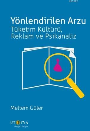 Yönlendirilen Arzu - Meltem Güler | Yeni ve İkinci El Ucuz Kitabın Adr