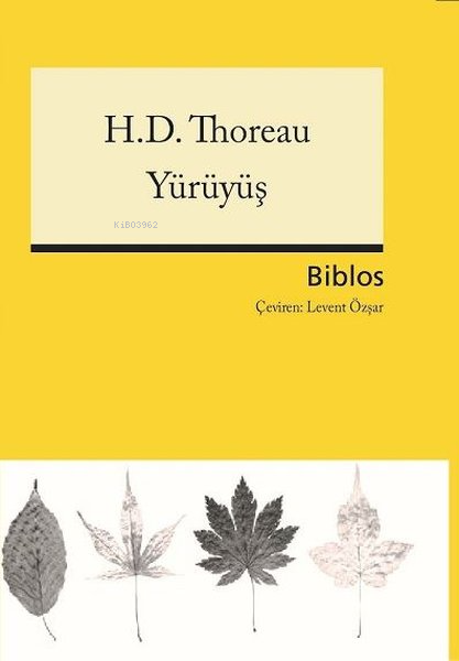 Yürüyüş - Henry David Thoreau | Yeni ve İkinci El Ucuz Kitabın Adresi