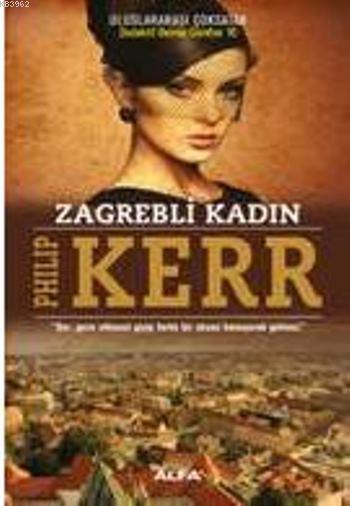 Zagrebli Kadın - Philip Kerr | Yeni ve İkinci El Ucuz Kitabın Adresi