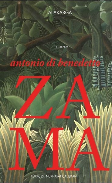 Zama - Antonio Di Benedetto | Yeni ve İkinci El Ucuz Kitabın Adresi