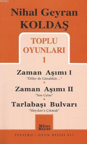 Zaman Aşımı I - Zaman Aşımı II - Tarlabaşı Bulvarı - Nihal Geyran Kold