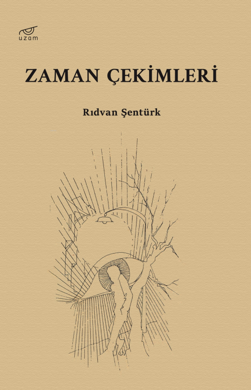 Zaman Çekimleri - Rıdvan Şentürk | Yeni ve İkinci El Ucuz Kitabın Adre