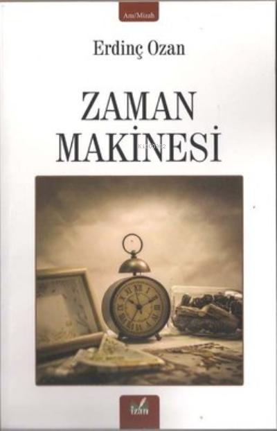 Zaman Makinesi - Erdinç Ozan | Yeni ve İkinci El Ucuz Kitabın Adresi