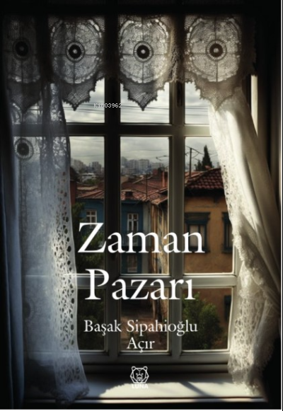 Zaman Pazarı - Başak Sipahioğlu Açır | Yeni ve İkinci El Ucuz Kitabın 