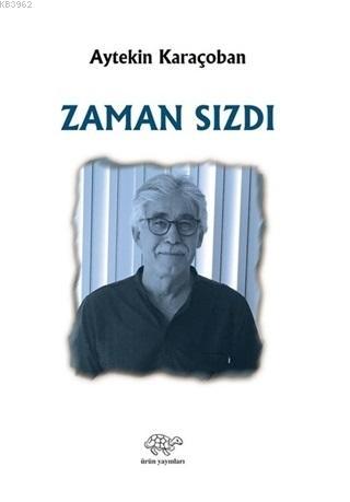 Zaman Sızdı - Aytekin Karaçoban | Yeni ve İkinci El Ucuz Kitabın Adres