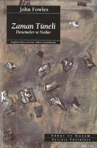 Zaman Tüneli - John Fowles | Yeni ve İkinci El Ucuz Kitabın Adresi