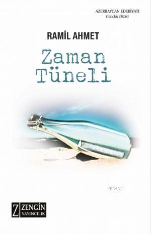 Zaman Tüneli - Ramil Ahmet | Yeni ve İkinci El Ucuz Kitabın Adresi