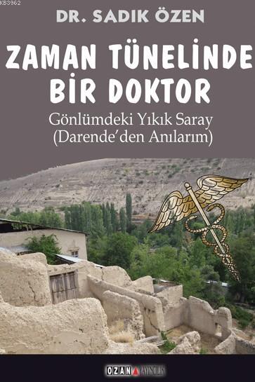 Zaman Tünelinde Bir Doktor - Sadık Özen | Yeni ve İkinci El Ucuz Kitab