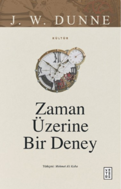 Zaman Üzerine Bir Deney - John William Dunne | Yeni ve İkinci El Ucuz 